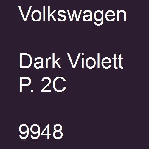 Volkswagen, Dark Violett P. 2C, 9948.